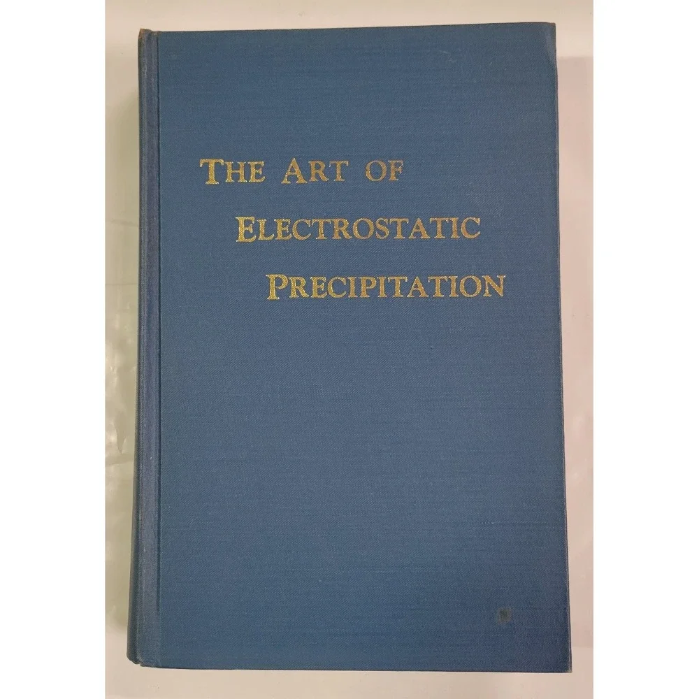 The Art‎ of Electrostatic Precipitation Jacob Katz 1979 Technical Guide